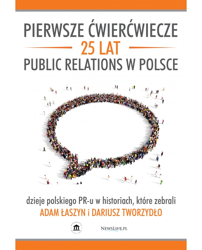 Okładka - Pierwsze ćwierćwiecze. 25 lat Public Relations w Polsce